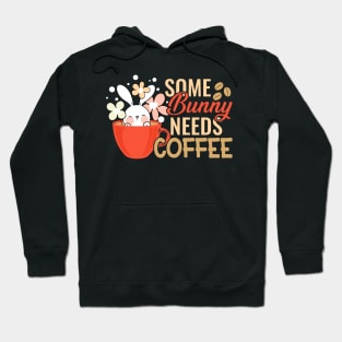 Some bunny needs coffee Hoodie